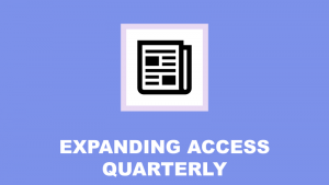 image icon and link to Expanding Access Quarterly newsletter webpage